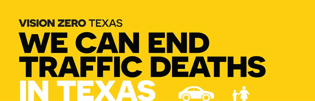 Vision Zero Texas - We can end traffic Deaths in Texas